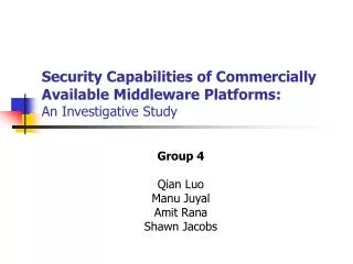 Security Capabilities of Commercially Available Middleware Platforms: An Investigative Study