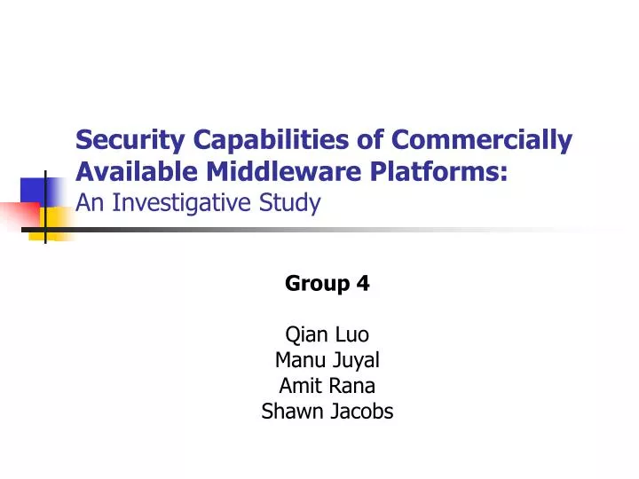 security capabilities of commercially available middleware platforms an investigative study