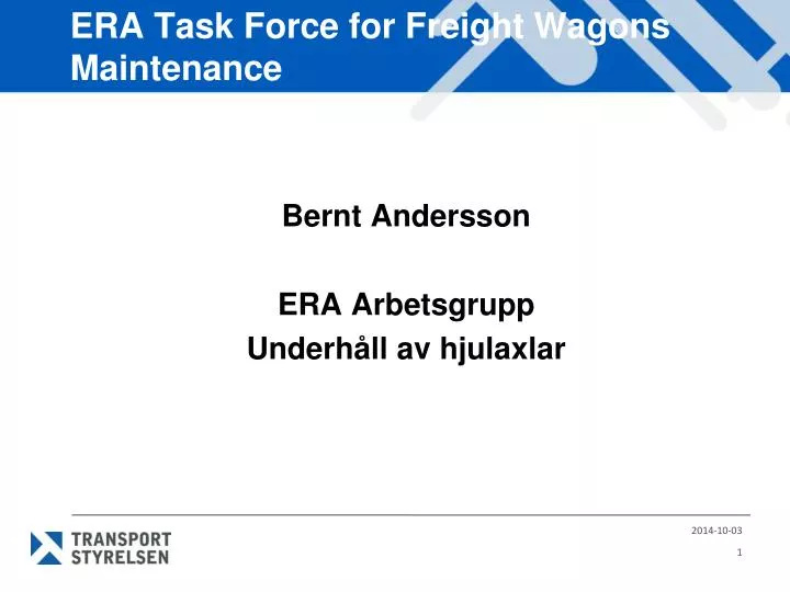era task force for freight wagons maintenance