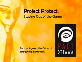 Project Protect: Staying Out of the Game