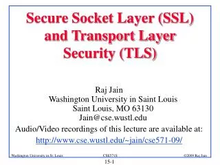 Secure Socket Layer (SSL) and Transport Layer Security (TLS)