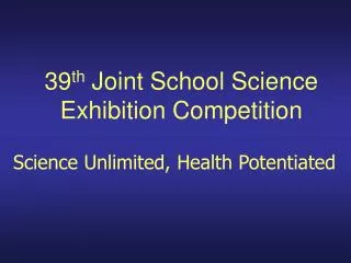 39 th Joint School Science Exhibition Competition