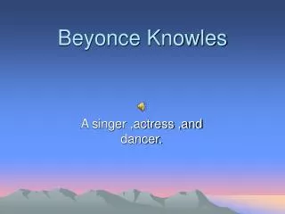 Beyonce Knowles