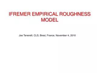 IFREMER EMPIRICAL ROUGHNESS MODEL