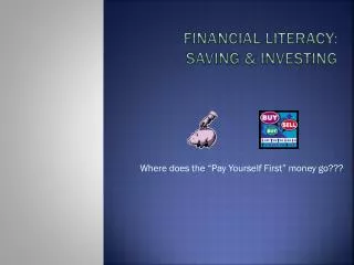 financial literacy: Saving &amp; investing