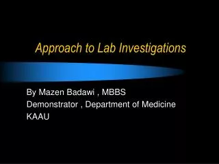 Approach to Lab Investigations