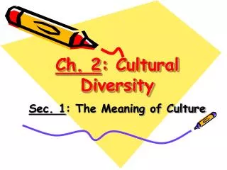 Ch. 2 : Cultural Diversity
