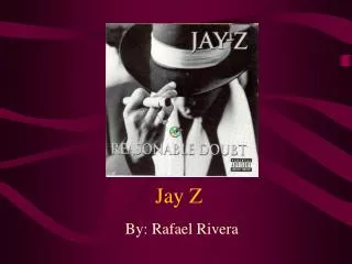 Jay Z