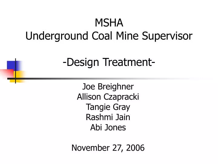 msha underground coal mine supervisor design treatment