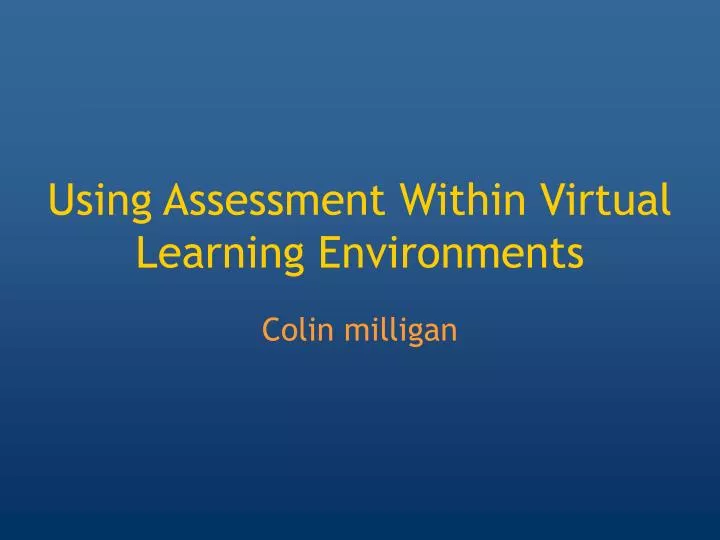 using assessment within virtual learning environments