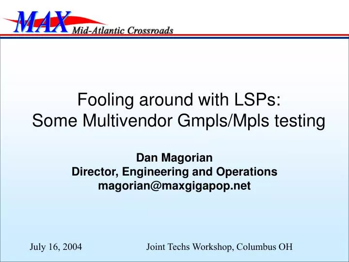 fooling around with lsps some multivendor gmpls mpls testing