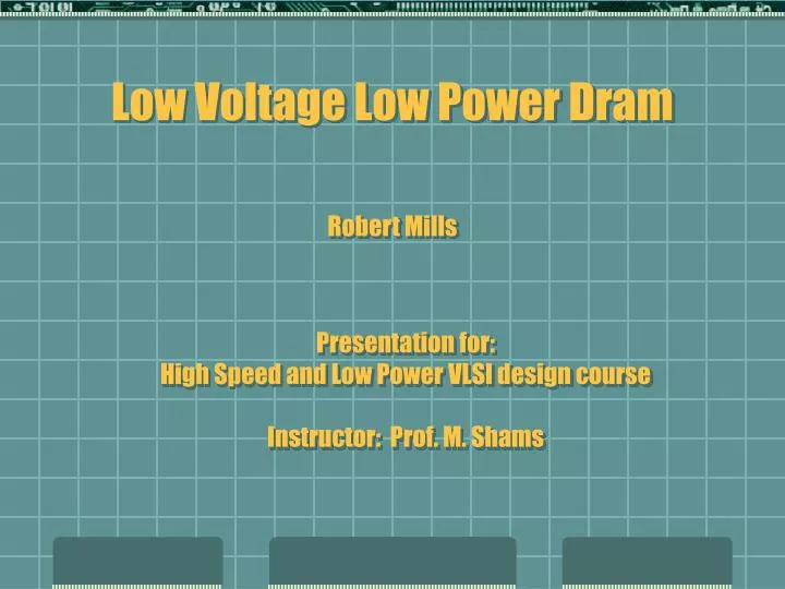 low voltage low power dram