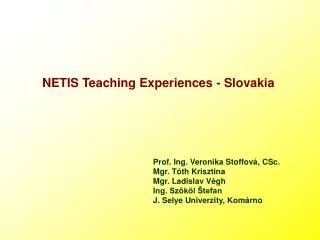 NETIS Teaching Experiences - Slovakia