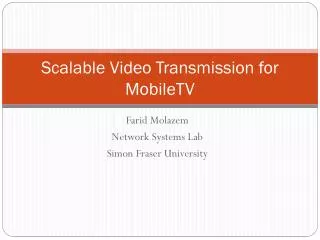 Scalable Video Transmission for MobileTV