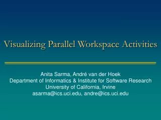 Visualizing Parallel Workspace Activities