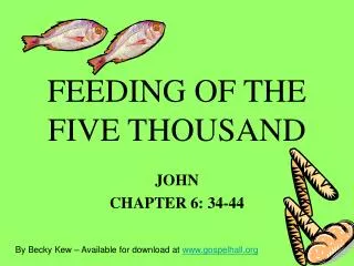 FEEDING OF THE FIVE THOUSAND