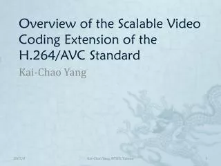 Overview of the Scalable Video Coding Extension of the H.264/AVC Standard
