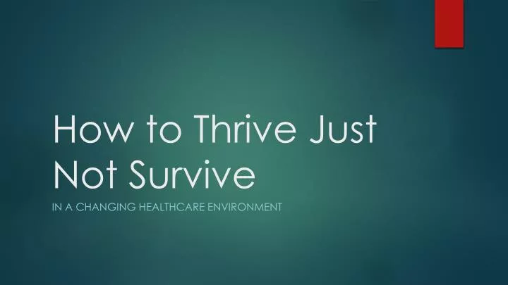 how to thrive just not survive