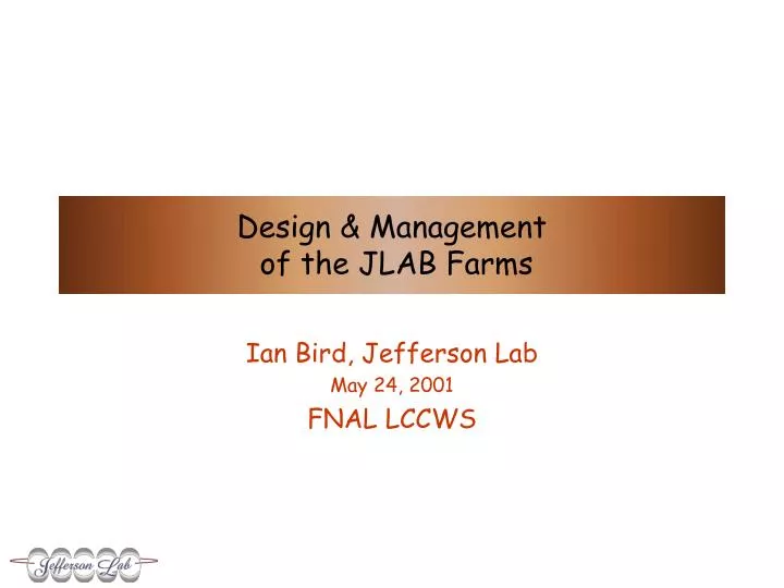 design management of the jlab farms