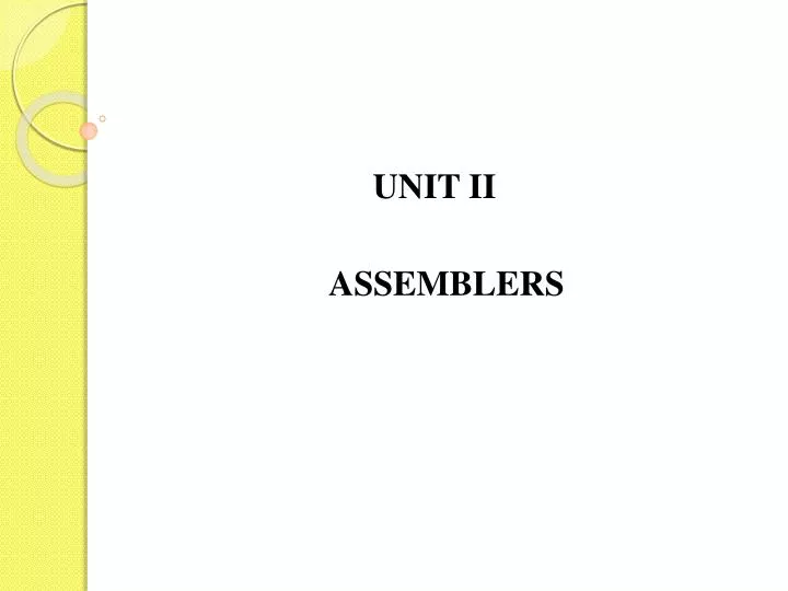 unit ii assemblers
