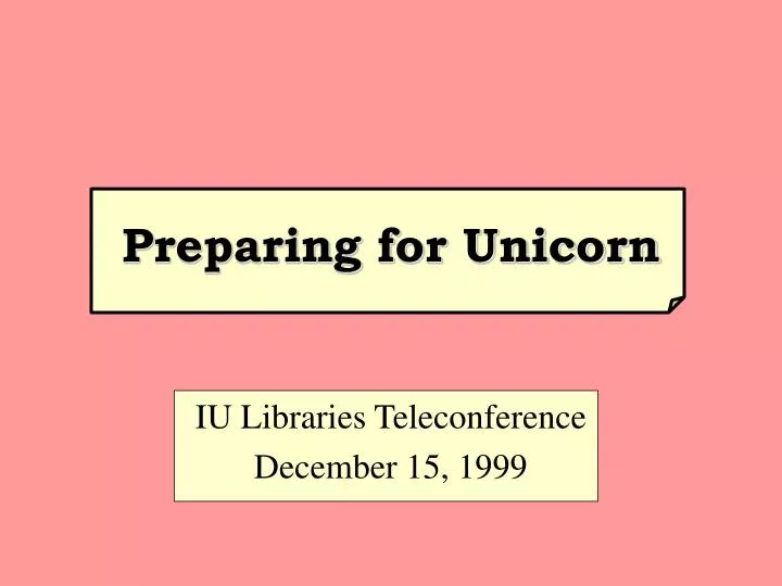 preparing for unicorn