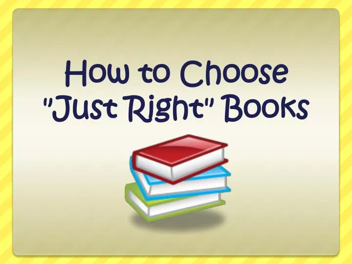 how to choose just right books