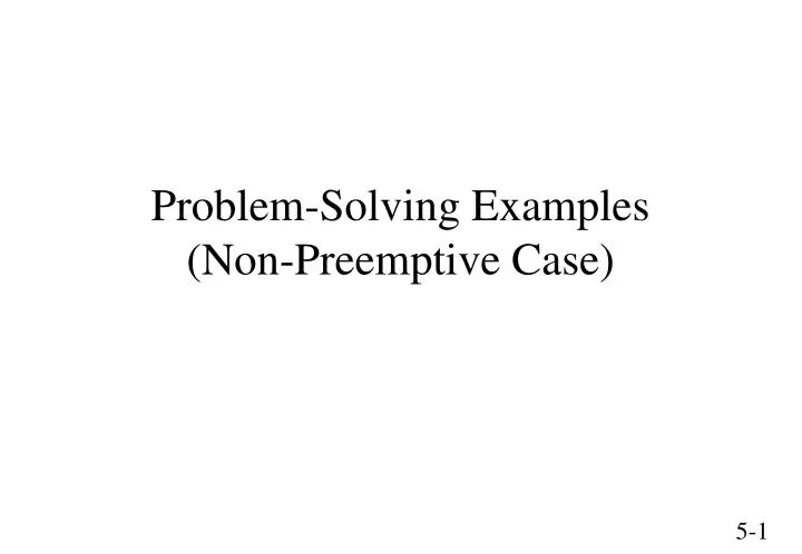 problem solving examples non preemptive case