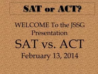 SAT or ACT?