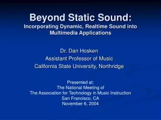 Beyond Static Sound: Incorporating Dynamic, Realtime Sound into Multimedia Applications