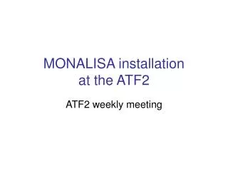 MONALISA installation at the ATF2