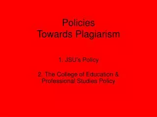 Policies Towards Plagiarism