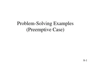 Problem-Solving Examples (Preemptive Case)