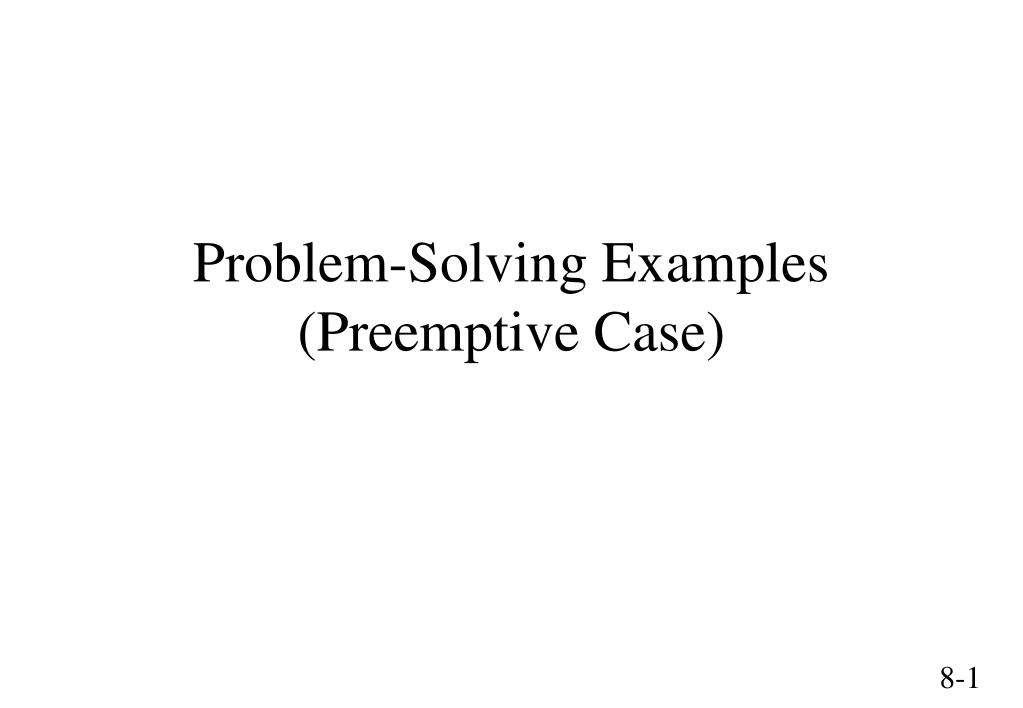 PPT - Problem-Solving Examples (Preemptive Case) PowerPoint ...
