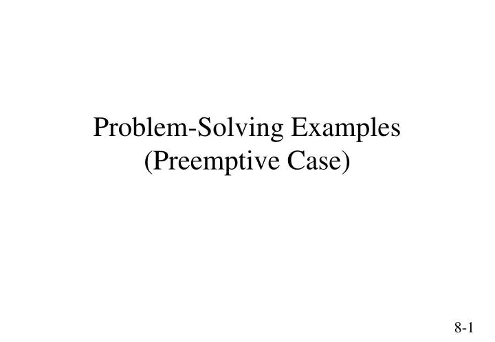 problem solving examples preemptive case
