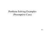 Problem-Solving Examples (Preemptive Case) - slide 1