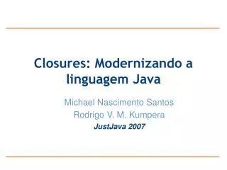 Closures: Modernizando a linguagem Java