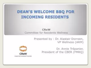 DEAN'S WELCOME BBQ FOR INCOMING RESIDENTS