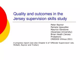 Quality and outcomes in the Jersey supervision skills study