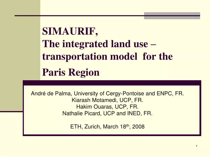 simaurif the integrated land use transportation model for the paris region
