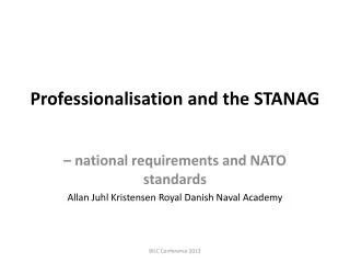 Professionalisation and the STANAG