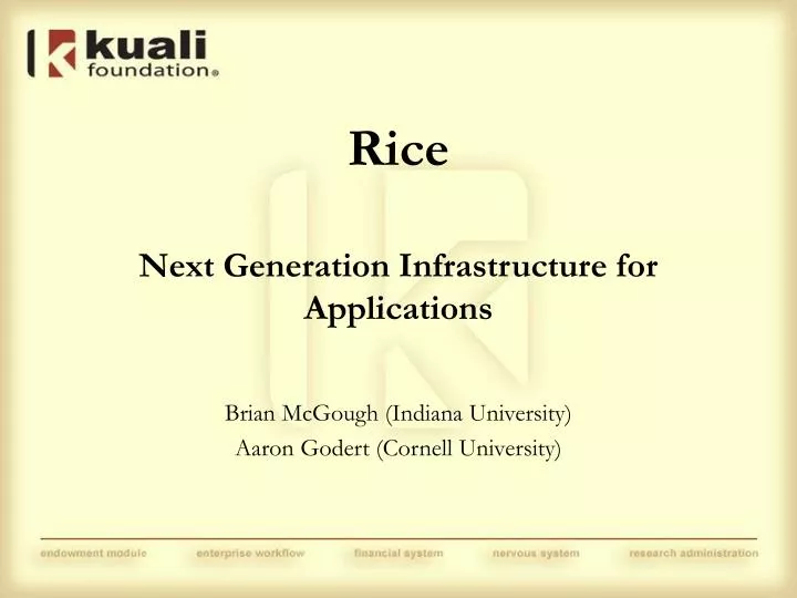 rice next generation infrastructure for applications