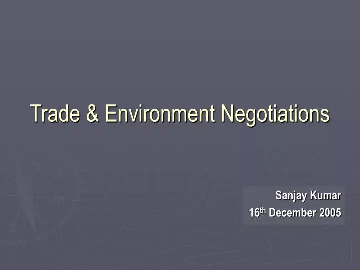 trade environment negotiations