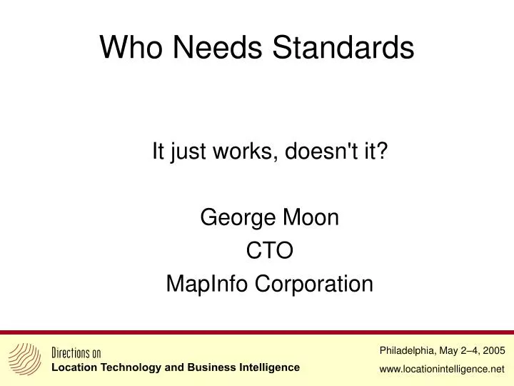 it just works doesn t it george moon cto mapinfo corporation