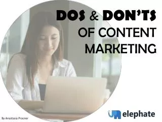 Dos & Dont's of Content Marketing