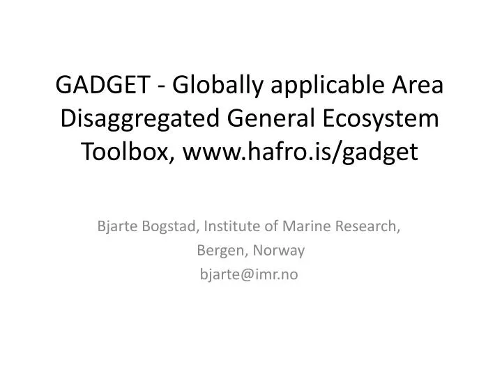 gadget globally applicable area disaggregated general ecosystem toolbox www hafro is gadget