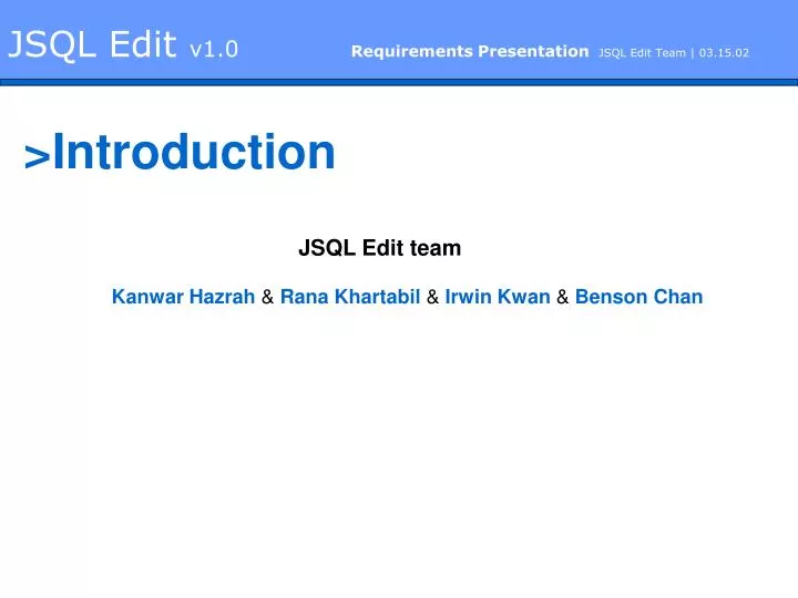 jsql edit v1 0 requirements presentation jsql edit team 03 15 02