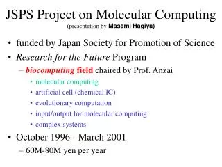 JSPS Project on Molecular Computing (presentation by Masami Hagiya)