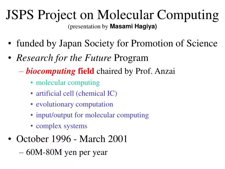 jsps project on molecular computing presentation by masami hagiya