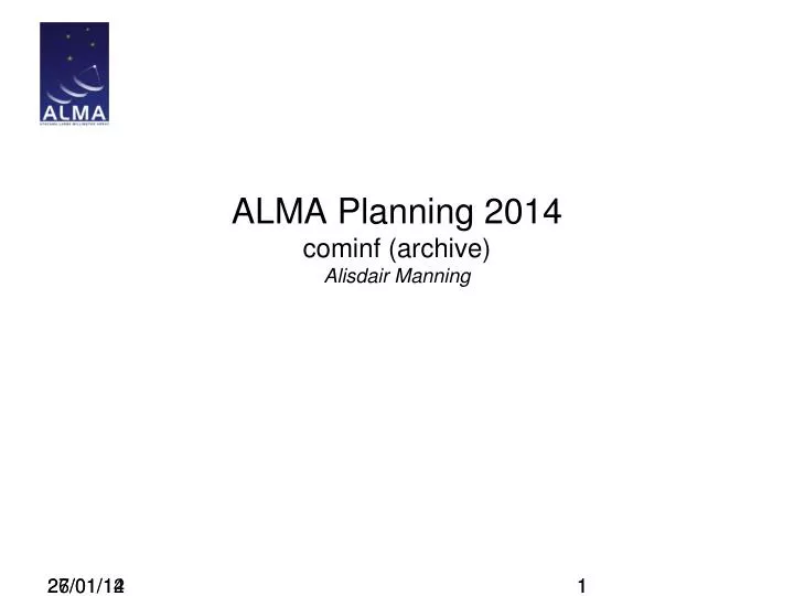 alma planning 2014 cominf archive alisdair manning