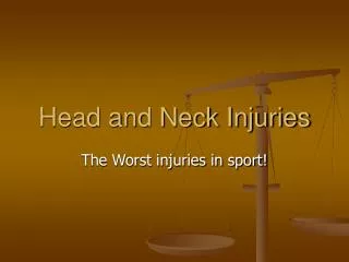 Head and Neck Injuries